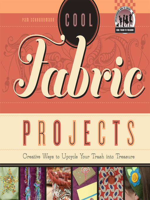 Title details for Cool Fabric Projects by Pam Scheunemann - Available